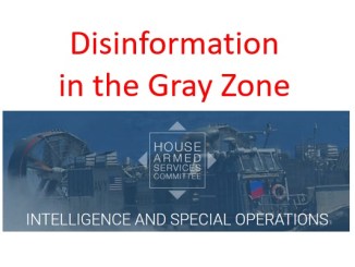 Disinformation in Gray Zone - Hearing by House Subcommittee on Intelligence and Special Operations