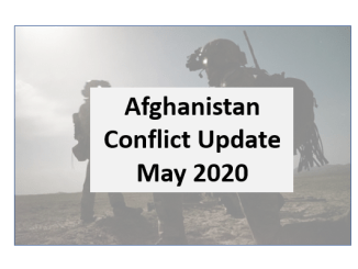 Afghanistan Conflict Monthly Update - May 2020
