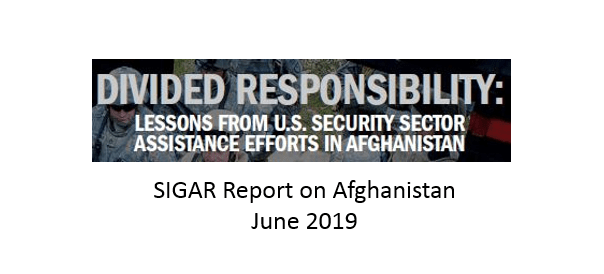 SIGAR report on Afghanistan Divided Responsibility June 2019