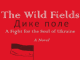 The Wild Fields